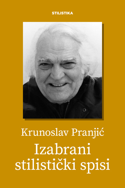 Krunoslav Pranjić: Izabrani stilistički spisi
