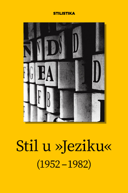 Stil u »Jeziku« (1952–1982)