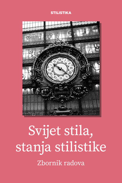 Svijet stila, stanja stilistike. Zbornik radova